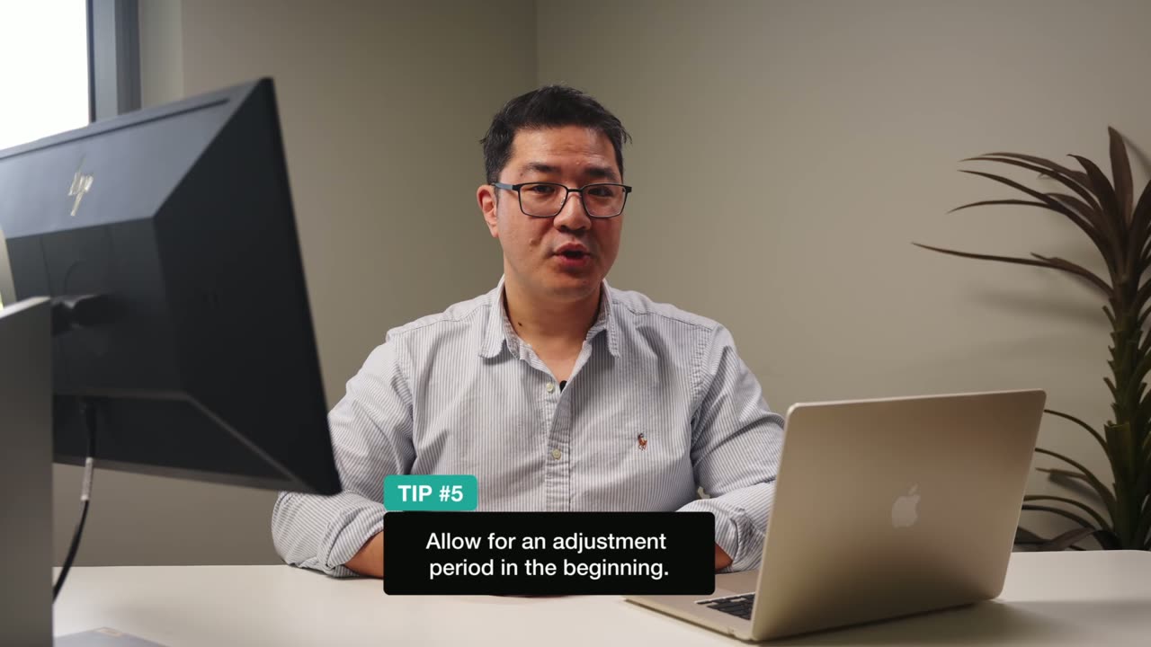 Allow for an Adjustment Period in the Beginning